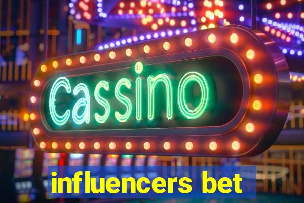 influencers bet